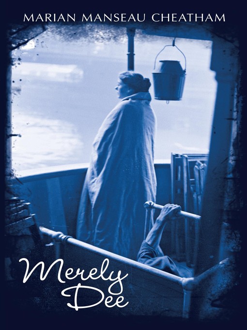 Title details for Merely Dee by Marian Manseau Cheatham - Available
